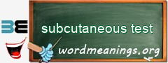 WordMeaning blackboard for subcutaneous test